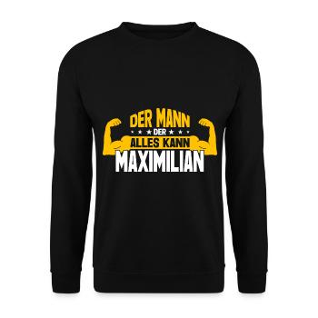 Maximilian Der Mann Der Alles Kann Name Maximilian - Unisex Pullover - Schwarz - Vorne - Alina (178cm) & Michal (187cm)