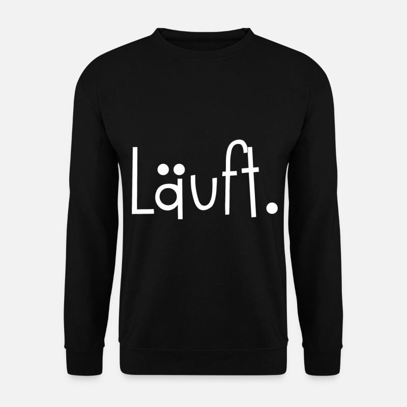 Spruch - Läuft - Unisex Pullover - Schwarz