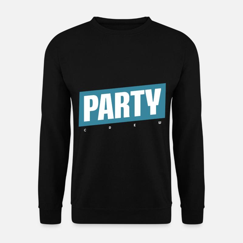 Party Crew - Unisex Pullover - Schwarz