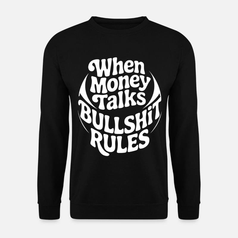 Geld spricht – klare Regeln - Unisex Pullover - Schwarz