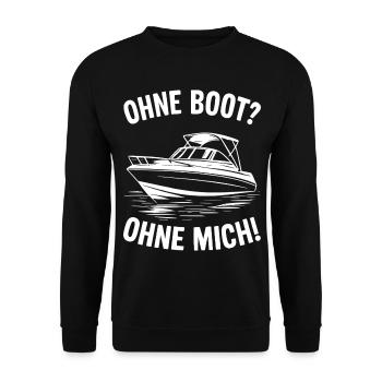 Without a boat? Without me! - Unisex Sweatshirt - black - Front - Alina (178cm) & Michal (187cm)