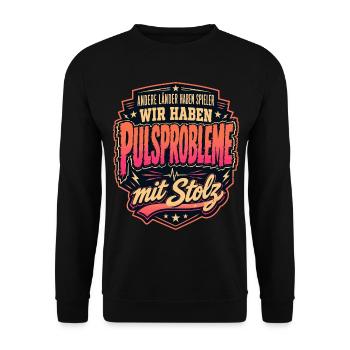 Pulsprobleme mit Stolz - Unisex Pullover - Schwarz - Vorne - Alina (178cm) & Michal (187cm)