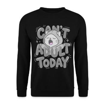 Can't adult today - Cat in a Hoodie - Unisex Sweatshirt - black - Front - Alina (178cm) & Michal (187cm)