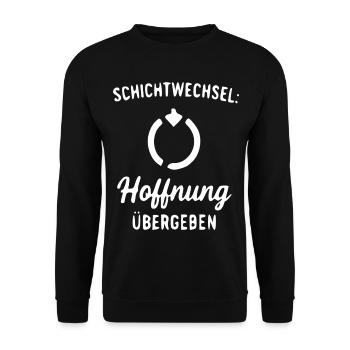 Schichtwechsel Hoffnung Übergeben - Unisex Pullover - Schwarz - Vorne - Alina (178cm) & Michal (187cm)