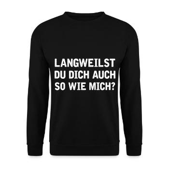 Langweilst du dich auch so wie mich? - Unisex Pullover - Schwarz - Vorne - Alina (178cm) & Michal (187cm)