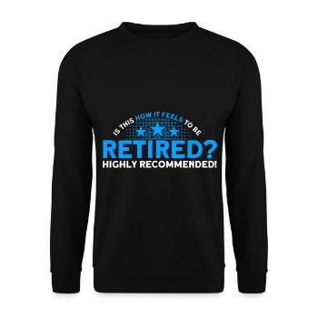 Ruhestand Rente Rentner Rente 2022 Geschenk - Unisex Pullover - Schwarz - Vorne - Alina (178cm) & Michal (187cm)