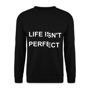 Das Leben ist nicht perfekt - Unisex Pullover - Schwarz - Vorne - Alina (178cm) & Michal (187cm)