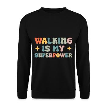 Walking is my superpower - Unisex Sweatshirt - black - Front - Alina (178cm) & Michal (187cm)