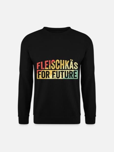 Fleischkäs for Future - Unisex Pullover - Schwarz