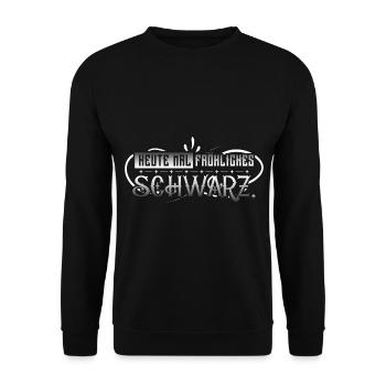 Heute mal Fröhliches Schwarz - Unisex Pullover - Schwarz - Vorne - Alina (178cm) & Michal (187cm)