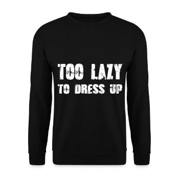 Too lazy dress up funny Halloween shirt - Unisex Sweatshirt - black - Front - Alina (178cm) & Michal (187cm)