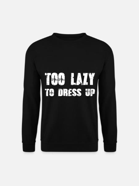 Too lazy dress up lustiges Halloween Shirt - Unisex Pullover - Schwarz