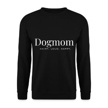 Maman chien – Poilue. Fort. Content. - Sweat-shirt Unisexe - noir - Devant - Alina (178cm) & Michal (187cm)