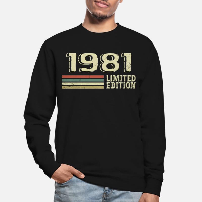 Nées en 1981 anniversaire 1981 Vintage 1981 Sweat-shirt Unisexe