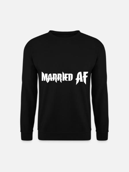 Married AF - Unisex Sweatshirt - black