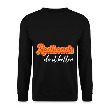 Funny Redheads Do It Better Ginger Irish Red Hair - Unisex Sweatshirt - black - Front - Alina (178cm) & Michal (187cm)