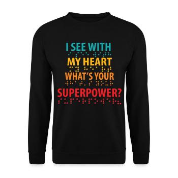 Je vois avec mon cœur quelle est votre superpuissance braille - Sweat-shirt Unisexe - noir - Devant - Alina (178cm) & Michal (187cm)