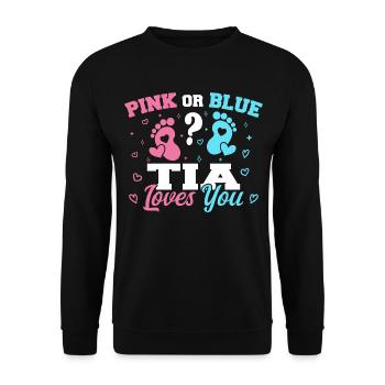Rosa oder Blau Tia liebt dich - Tia Tante - Unisex Pullover - Schwarz - Vorne - Alina (178cm) & Michal (187cm)