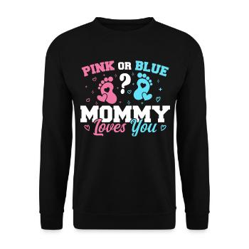 Pink Or Blue Mommy Loves You - Gender reveal Mommy - Sweat-shirt Unisexe - noir - Devant - Alina (178cm) & Michal (187cm)