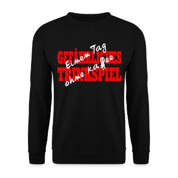 Einen Tag ohne Kaffee - Gefährliches Trinkspiel - Unisex Pullover - Schwarz - Vorne - Alina (178cm) & Michal (187cm)