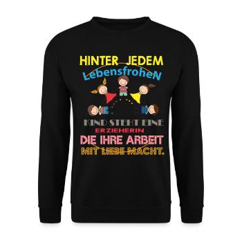 Erzieherin Shirt · Lebensfrohen · Kind Geschenk - Unisex Pullover - Schwarz - Vorne - Alina (178cm) & Michal (187cm)