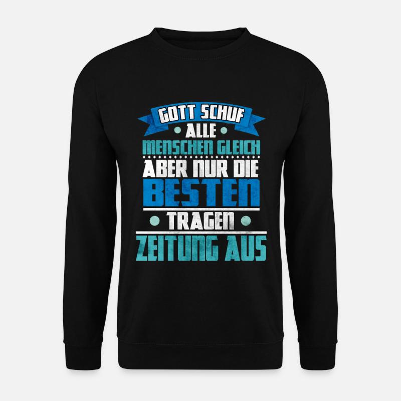 Zeitung Austragen Zeitungsausträger T-Shirt - Unisex Pullover - Schwarz