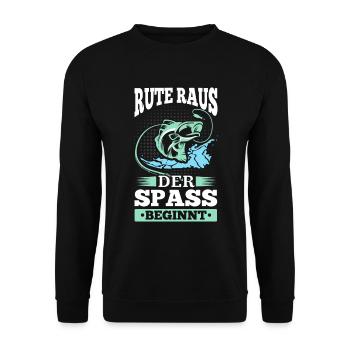 Rute Raus Der Spass Beginnt! Angler Geschenk - Unisex Pullover - Schwarz - Vorne - Alina (178cm) & Michal (187cm)