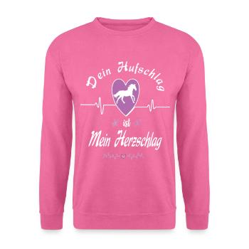 Dein Hufschlag ist mein Herzschlag Pferde Spruch - Unisex Pullover - Pink - Vorne