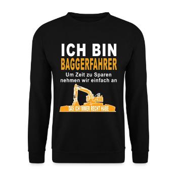 Ich bin Baggerfahrer Lustiger Spruch Gechenkidee - Unisex Pullover - Schwarz - Vorne - Alina (178cm) & Michal (187cm)