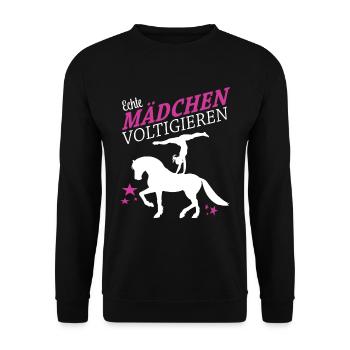 Echte Mädchen Voltigieren I Volti Spruch - Unisex Pullover - Schwarz - Vorne - Alina (178cm) & Michal (187cm)