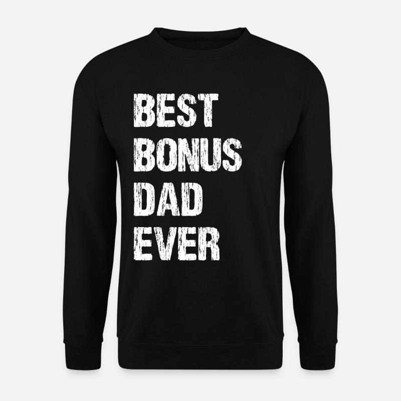 Best Bonus Dad Ever - Unisex Pullover - Schwarz