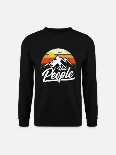 I Hate People Berge Camping Wandern Geschenk - Unisex Pullover - Schwarz