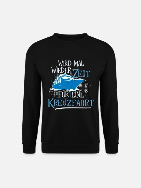 Kreuzfahrtschiff Kreuzfahrt Spruch - Unisex Pullover - Schwarz