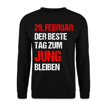 29. Februar Der Beste Tag Zum Jung Bleiben - Unisex Pullover - Schwarz - Vorne - Alina (178cm) & Michal (187cm)