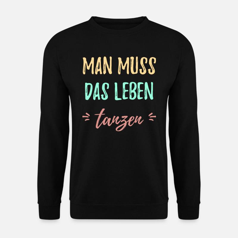 Tanzen - Unisex Pullover - Schwarz