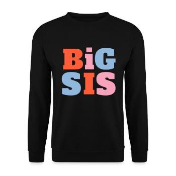 Big Sis Sister Big Sister Saying - Unisex Sweatshirt - black - Front - Alina (178cm) & Michal (187cm)