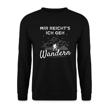 Lustiger Wander Spruch Mir Reichts Wandern Berge - Unisex Pullover - Schwarz - Vorne - Alina (178cm) & Michal (187cm)