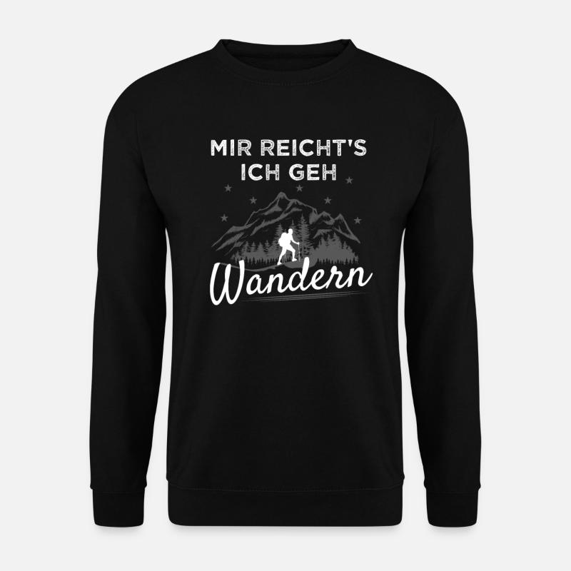Lustiger Wander Spruch Mir Reichts Wandern Berge - Unisex Pullover - Schwarz