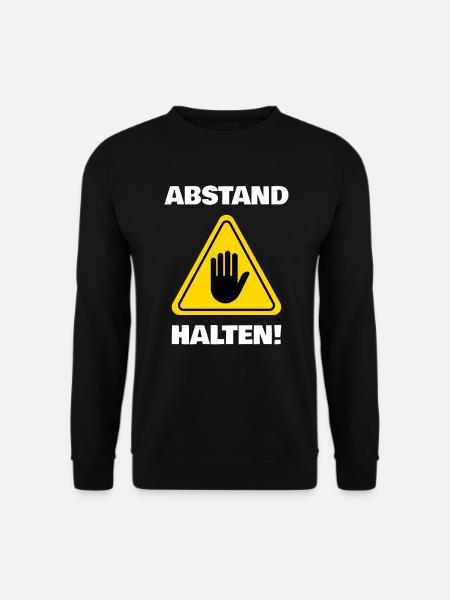 ABSTAND HALTEN Schild Warnung Achtung Virus Grippe - Unisex Pullover - Schwarz