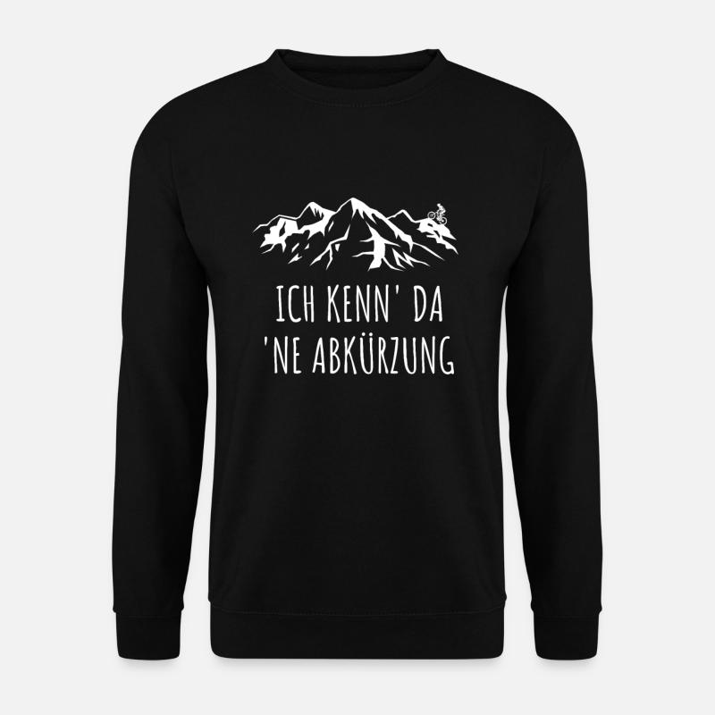 Mountainbiker Spruch MTB Berge Radfahrer Fahrrad - Unisex Pullover - Schwarz