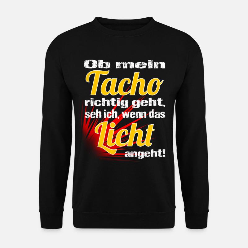Auto Motorrad Mofa Moped Tacho Raser Spruch - Unisex Pullover - Schwarz