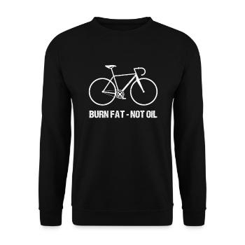 Burn Fat Not Oil Road Bike Cyclist Environment Climate - Unisex Sweatshirt - black - Front - Alina (178cm) & Michal (187cm)