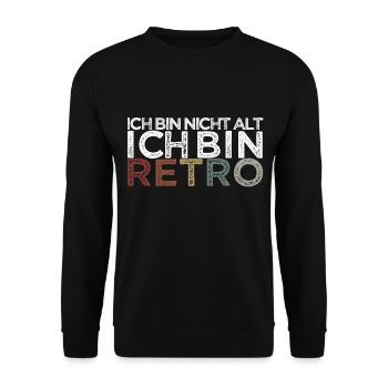 ich bin nicht alt ich bin retro opa oma geburtstag - Unisex Pullover - Schwarz - Vorne - Alina (178cm) & Michal (187cm)