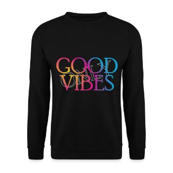 only Good Vibes - Unisex Pullover - Schwarz - Vorne - Alina (178cm) & Michal (187cm)