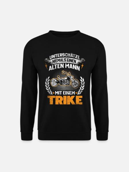Trike Motorrad Triker Spruch - Unisex Pullover - Schwarz