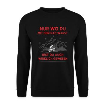 Nur wo du mit dem Rad warst bist du auch gewesen - Unisex Pullover - Schwarz - Vorne - Alina (178cm) & Michal (187cm)