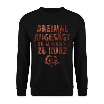 Dreimal abgesägt und immer noch zu kurz holz - Unisex Pullover - Schwarz - Vorne - Alina (178cm) & Michal (187cm)