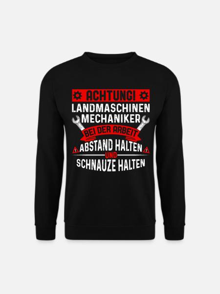 Landmaschinenmechaniker Spruch - Unisex Pullover - Schwarz