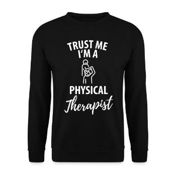 Physiotherapist funny gift saying funny - Unisex Sweatshirt - black - Front - Alina (178cm) & Michal (187cm)