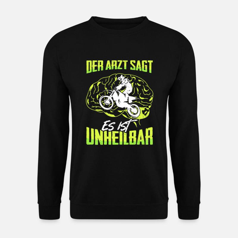 Der Arzt Sagt Es Ist Unheilbar Motocross Motorrad - Unisex Pullover - Schwarz